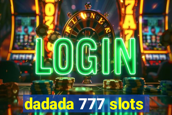 dadada 777 slots